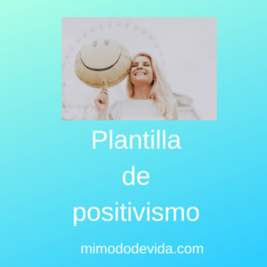 Positivismo. No te quejes