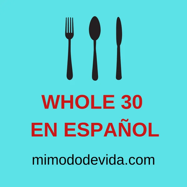Qué es una Whole 30