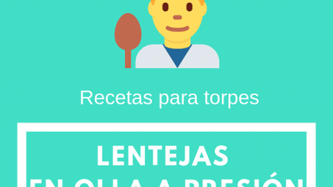 Lentejas fáciles de preparar