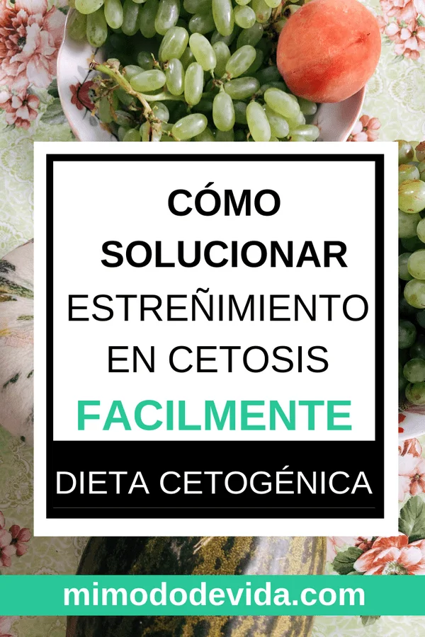 Cómo evitar el estreñimiento en dieta cetogénica.