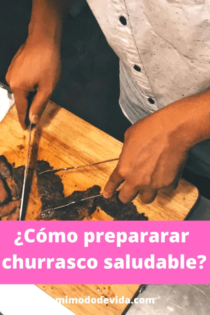 Cómo preparar churrasco