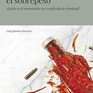 La guerra contra el sobrepeso: ¿Quién es responsable de la epidemia de obesidad?: 13 (El Café Cajal)