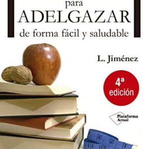 Lo Que Dice La Ciencia Para Adelgazar