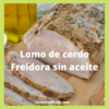 Lomo de cerdo Cosori