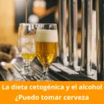 Cerveza en la dieta cetogénica